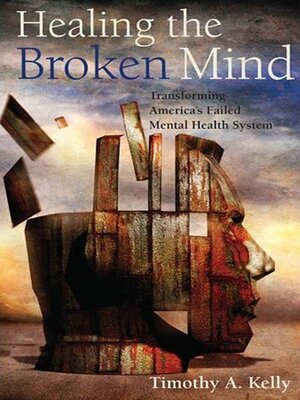 cover image of Healing the Broken Mind